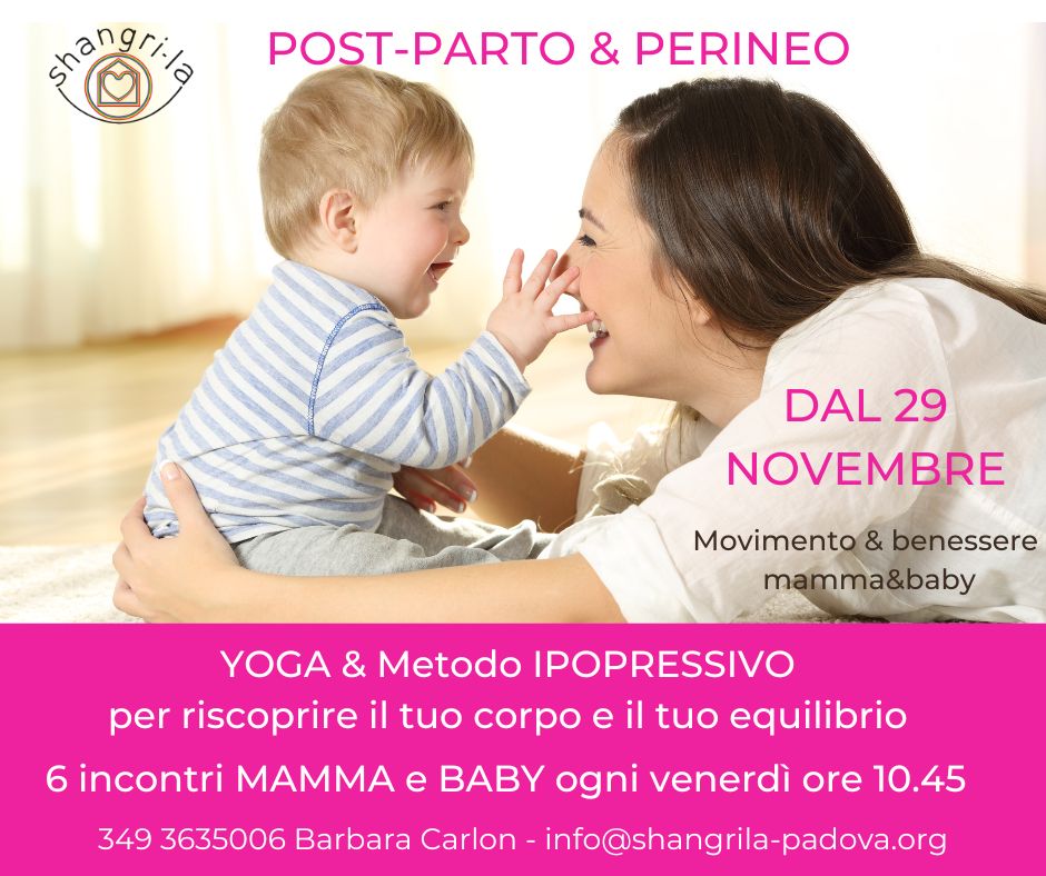 POSTPARTO E PERINEO YOGA&IPOPRESSIVI - dal 29 novembre